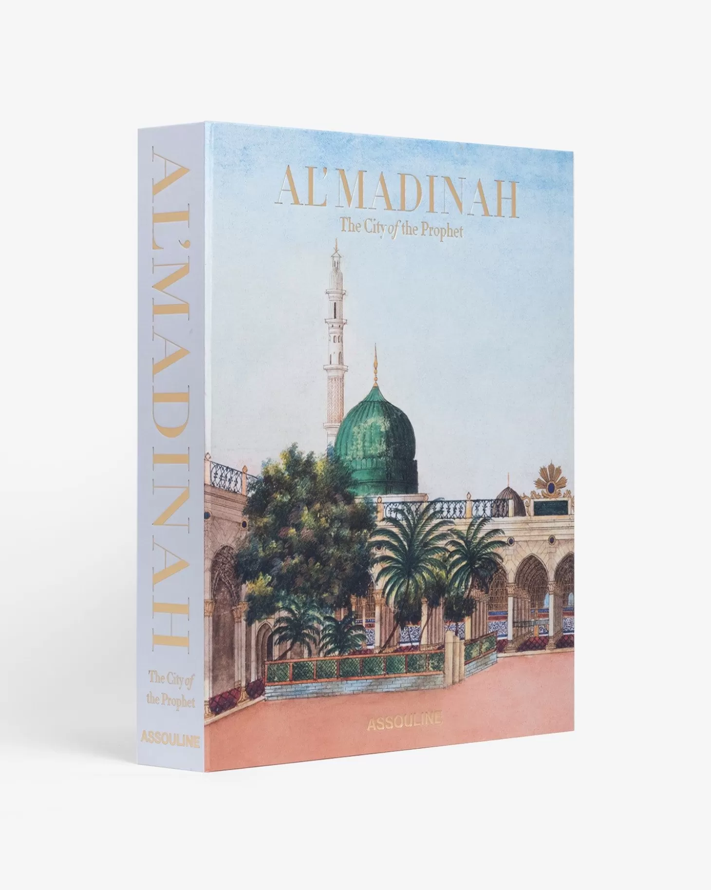 Voyage<Assouline Al'Madinah : La Ville Du Prophete