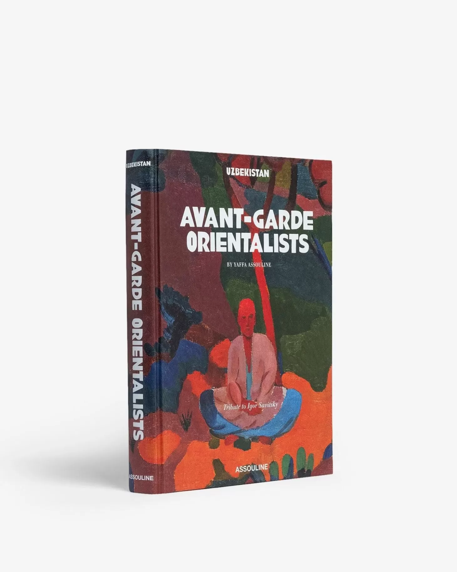 Art<Assouline Ouzbekistan : Orientalistes D'Avant-Garde
